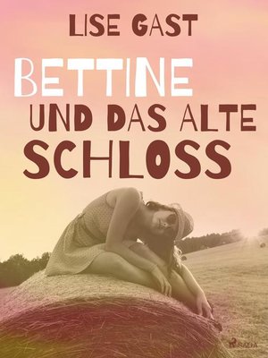 cover image of Bettine und das alte Schloss